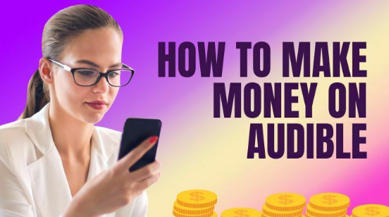 Make Money with Audible